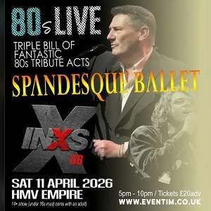 80s LIVE with SPANDESQUE BALLET