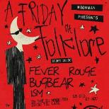A Friday @ Folklore w/ FEVER ROUGE + MORE