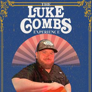 THE LUKE COMBS EXPERIENCE