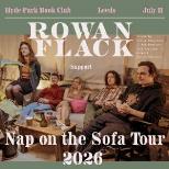 Rowan Flack (Nap on the Sofa Tour)