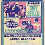 Cheerbleederz + Tiny Stills - Double Headline