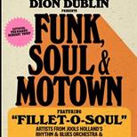 Dion Dublin Presents: Funk, Soul & Motown