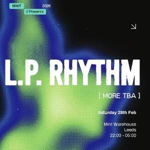 Mint Presents L.P. Rhythm + more