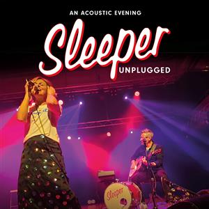 Sleeper Unplugged - Matinee Show