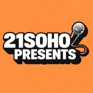 21SOHO PRESENTS: SATURDAY AFTERNOON LIVE COMEDY