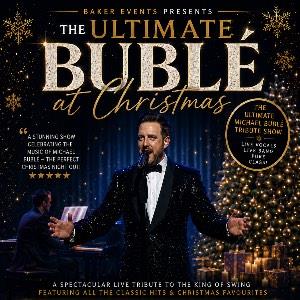 Ultimate Bublé at Christmas - with live band
