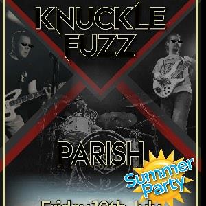 Knuckle Fuzz - Parish Summer Party!