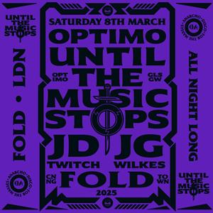 Until The Music Stops >>> Optimo (Espacio)