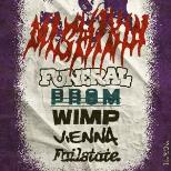 PROM,MISHIKUI,VIENNA,FAILSTATE, FUNERAL,WIMP