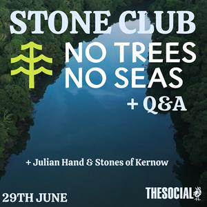 Stone Club: No Trees, No Seas
