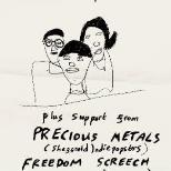 Wut / Precious Metals / Freedom Screech