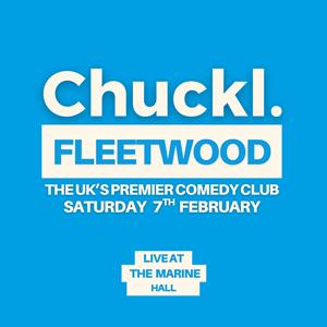Chuckl. Fleetwood With Special Guest Headliners Chuckl. Fleetwood With Special Guest Headliners
