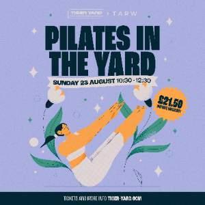 TARW X TIGER: PILATES IN THE YARD