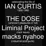 The Dose Presents: A Celebration of Ian Curtis