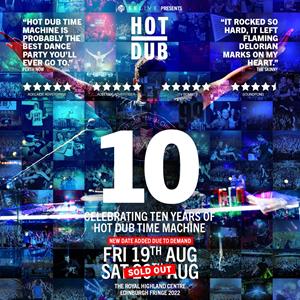 10 Years Of Hot Dub Time Machine