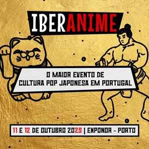 IBERANIME 2025 | PORTO IBERANIME 2025 | PORTO