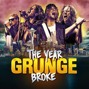 The Year Grunge Broke