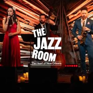 THEJAZZROOM: A JOURNEY TO THE HEART OF NEW ORLEANS