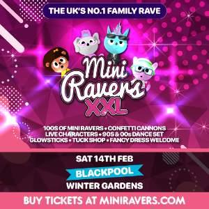Mini Ravers XXL - Blackpool
