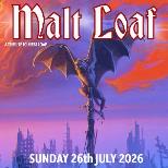 Malt Loaf - A Tribute to Meat Loaf