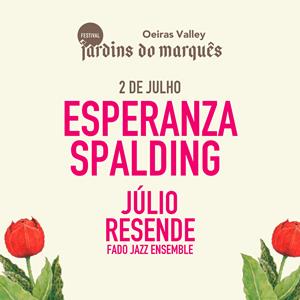 FESTIVAL JARDINS DO MARQUÊS 2026 - ESPERANZA SPALDING