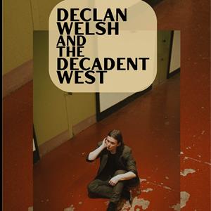 Declan Welsh & The Decadent West