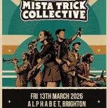 Mista Trick Collective at Alphabet Brighton