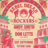 Rebel Dread Rockers: Don Letts + Andy Smith