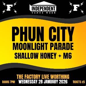 PHUN CITY / MOONLIGHT PARADE / SHALLOW HONEY / M6