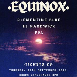 EQUINOX SOUNDS *CLEMENTINE BLUE  *EL HARDWICK *PAL