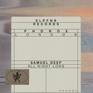Slapfunk: Samuel Deep (All Night Long)