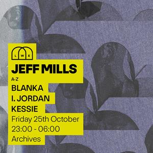 Jeff Mills, I. JORDAN, Blanka, Kessie