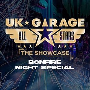 UK Garage All Stars - Bonfire Night Special