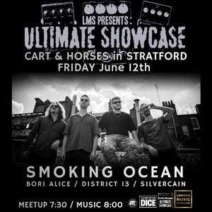 LONDON MUSIC ULTIMATE SHOWCASE: SMOKING OCEAN