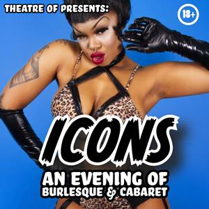 Theatre of Presents: Icons Theatre of Presents: Icons
