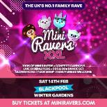 Mini Ravers XXL - Blackpool