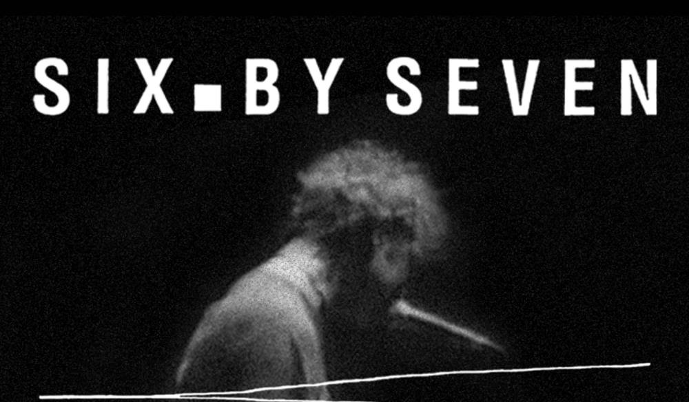 Six. By Seven