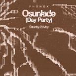 Phonox: Osunlade (Day Party)