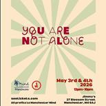 You Are Not Alone Festival - Manchester