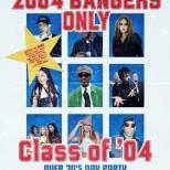 Class of '04 *Over 30s Day Party 2004 Bangers Only