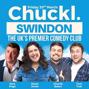 Chuckl. Swindon With Rosie Jones, Charlie Baker & Nick Page