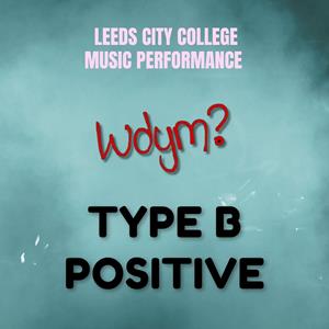 Type B Positive