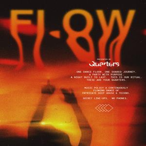 Quarters Presents Flow