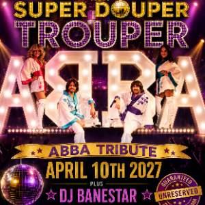 SUPER DUPER TROUPER ABBA TRIBUTE