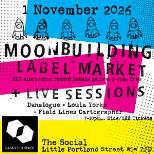 Moonbuilding Label Market and Live Sessions