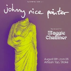 JOHNNY NICE PAINTER+ MAGGIE  CHALLINOR