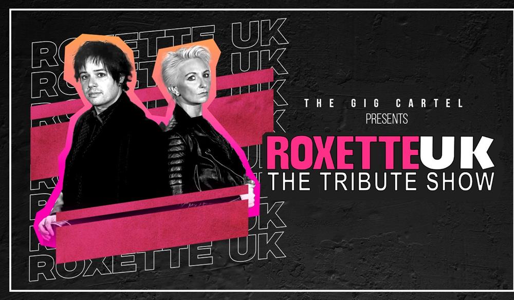 7Roxette UK The Tribute Show