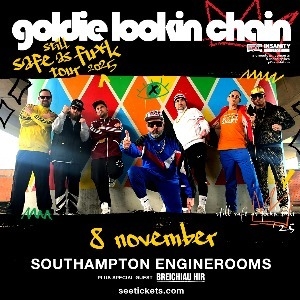 Goldie Lookin Chain - Still Safe As Fu*k Tour