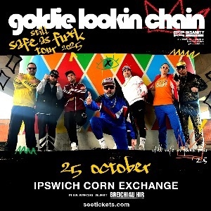 Goldie Lookin Chain - Still Safe As Fu*k Tour