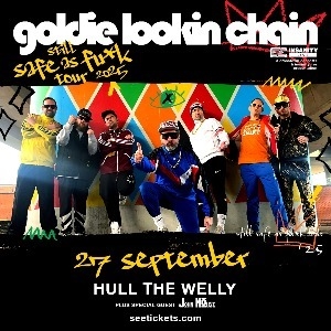 Goldie Lookin Chain - Still Safe As Fu*k Tour